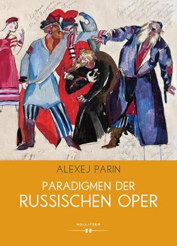 Paradigmen der russischen Oper: Paradigmy russkoi klasiceskoi opery